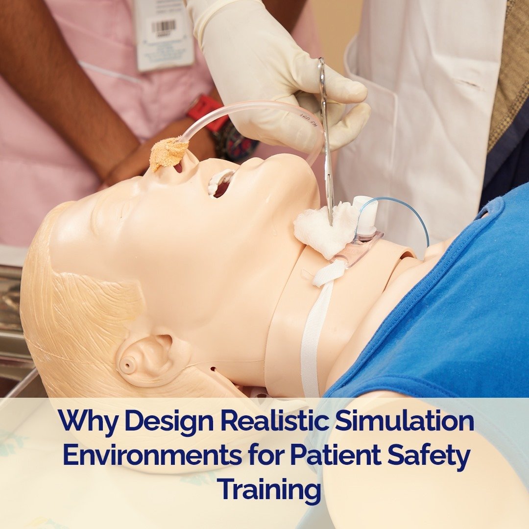 Enhance Patient Safety with Realistic Simulation Methods